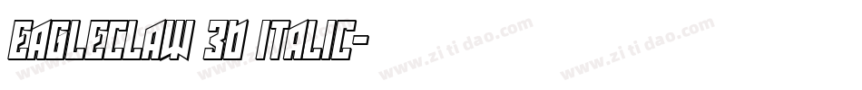 Eagleclaw 3D Italic字体转换